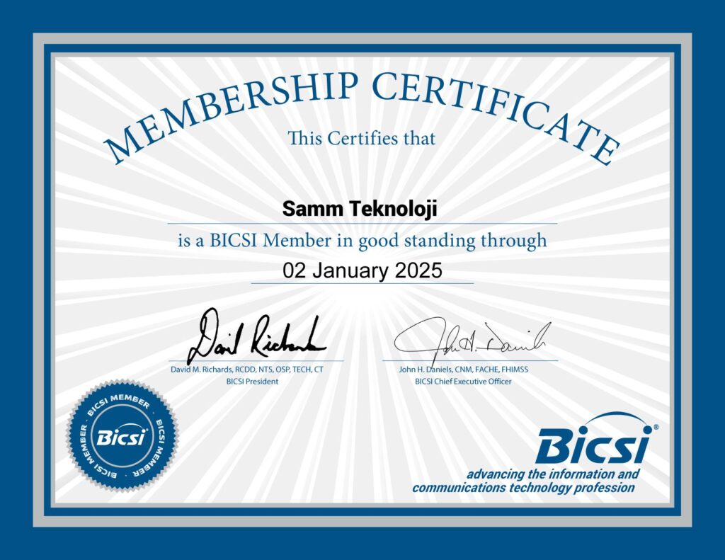 Member of Bicsi-SAMM Teknoloji