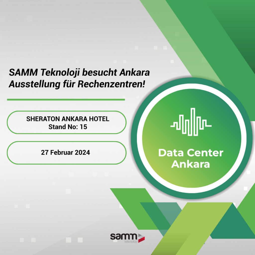 Data Center Ankara Fuarı-SAMM Teknoloji-Deu