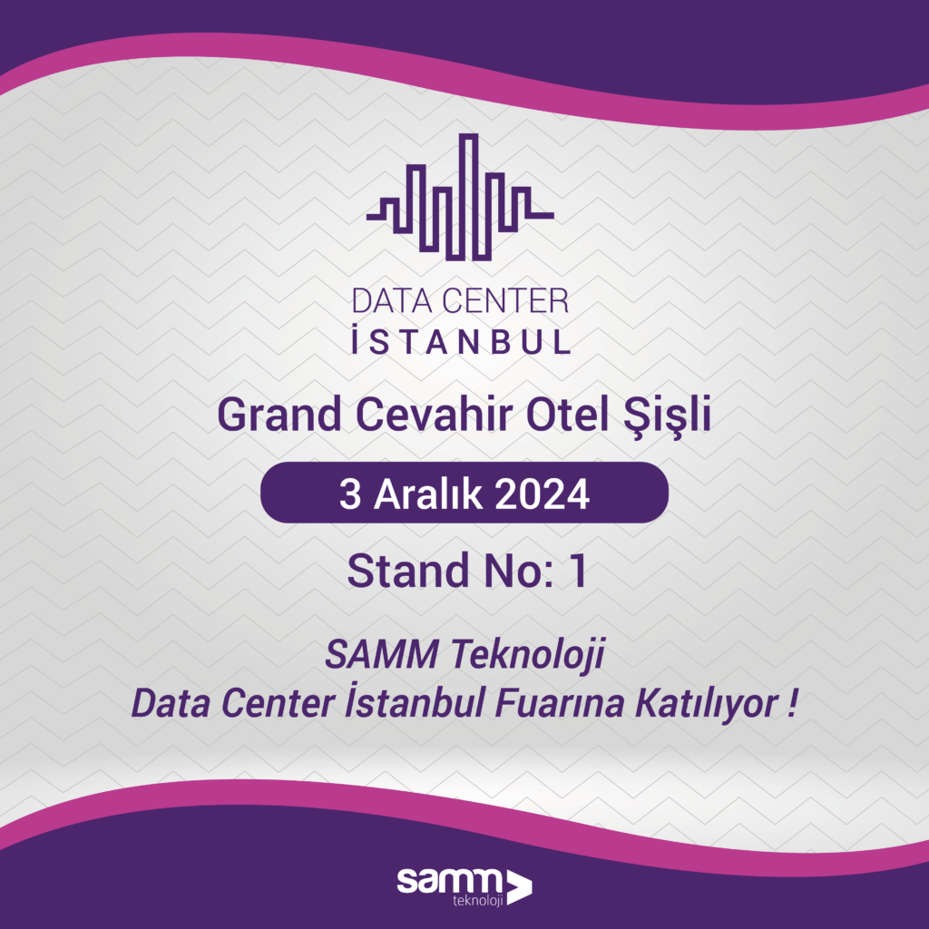 SAMM Teknoloji-Data Center Fuarı-Tr