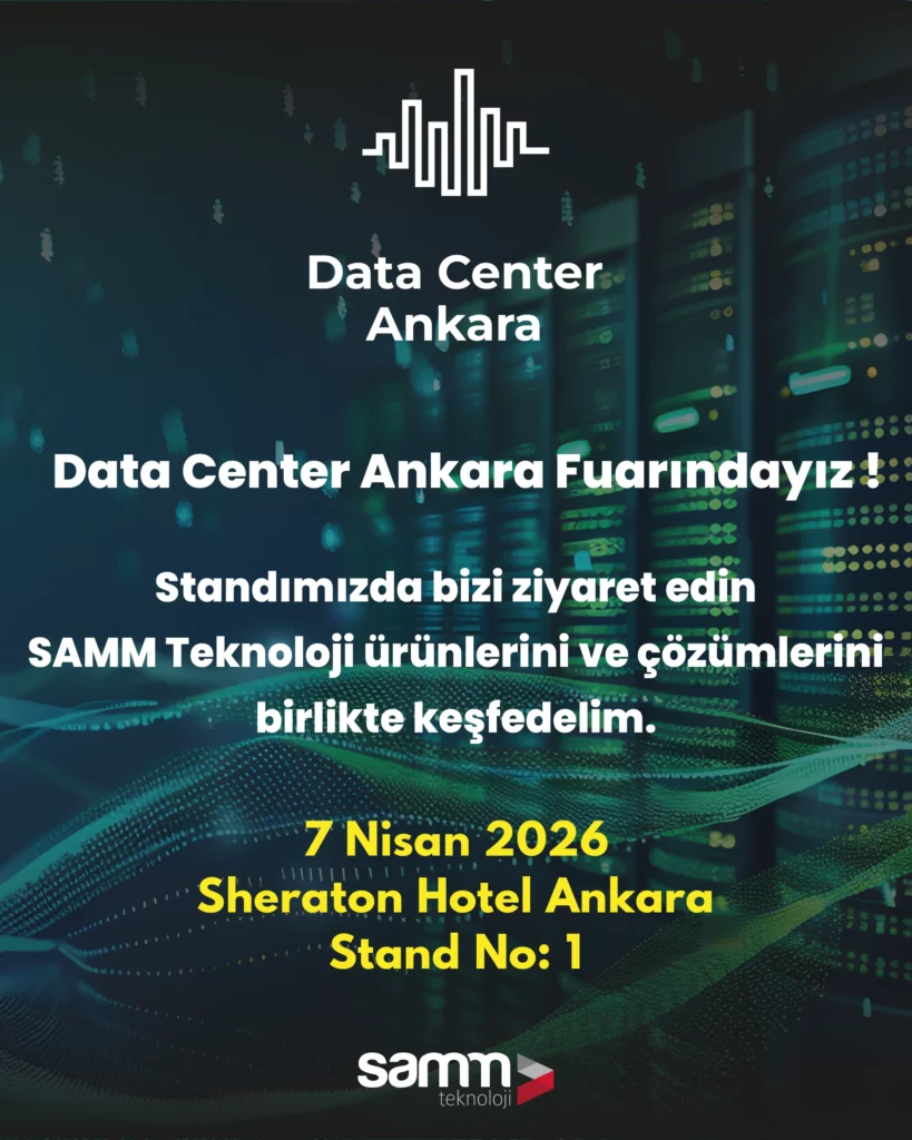 SAMM Teknoloji-Data Center Ankara-TR